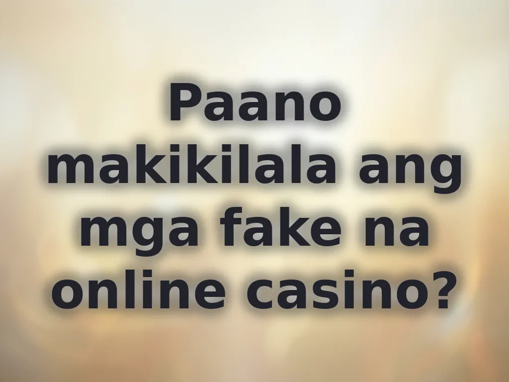 Iwas sa fake casino