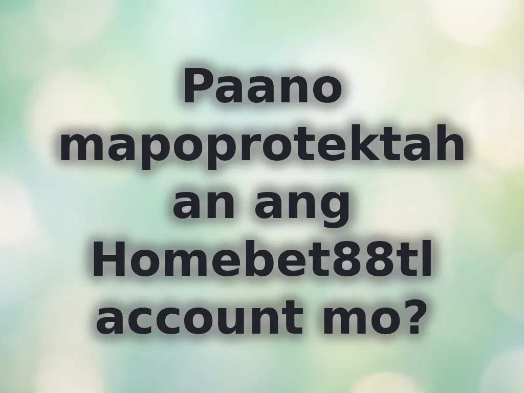 Protektahan ang account